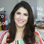 How To Blog : My First Month As a Full-Time Blogger