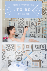 45 FUN ACTIVITIES TO DO AT HOME by lifestyle blogger Laura Lily