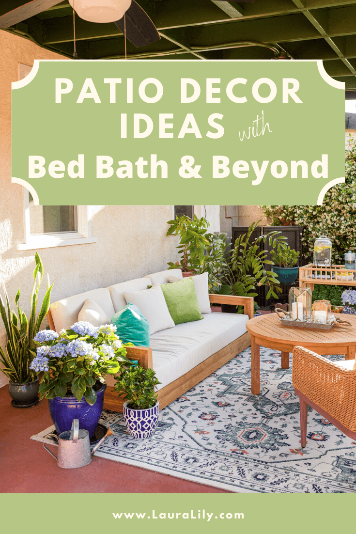 Patio Decor Ideas with Bed Bath & Beyond by Home Decor Blogger Laura Lily,