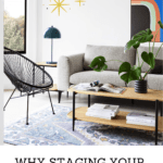 Why Staging your Home To Sell is Worth the Investment