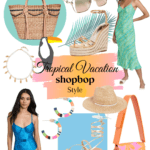 Tropical Vacation Style with Shopbop
