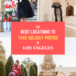 Best Places to Take Holiday Photos in Los Angeles by Fashion Blogger Laura Lily,
